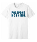 Postpone Nothing Tee - White/Teal